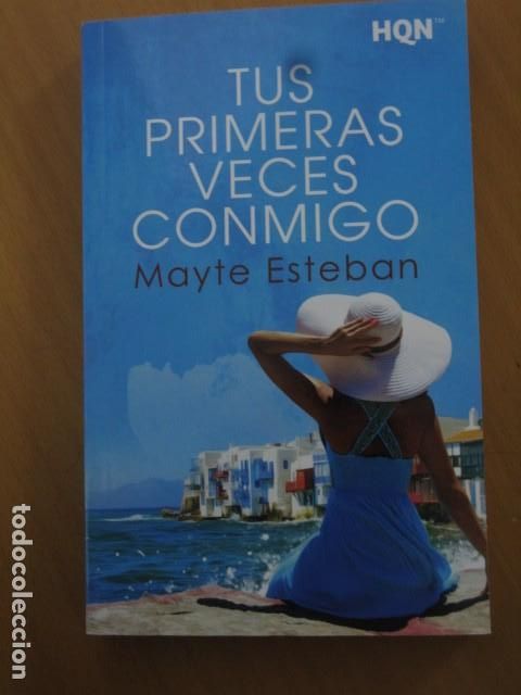 Libros de segunda mano: TUS PRIMERAS VECES CONMIGO - Esteban, Mayte