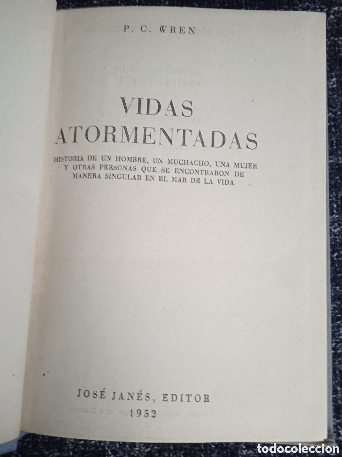 Libros de segunda mano: VIDAS ATORMENTADAS. / P.C. WREN - Foto 2