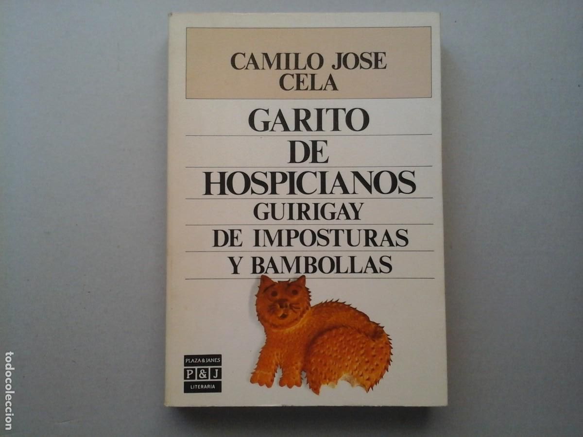 Gebrauchte B&uuml;cher: CAMILO JOS&Eacute; CELA. GARITO DE HOSPICIANOS GUIRIGAY ... DEDICADO Y FIRMADO. LITERARURA ESPA&Ntilde;OLA