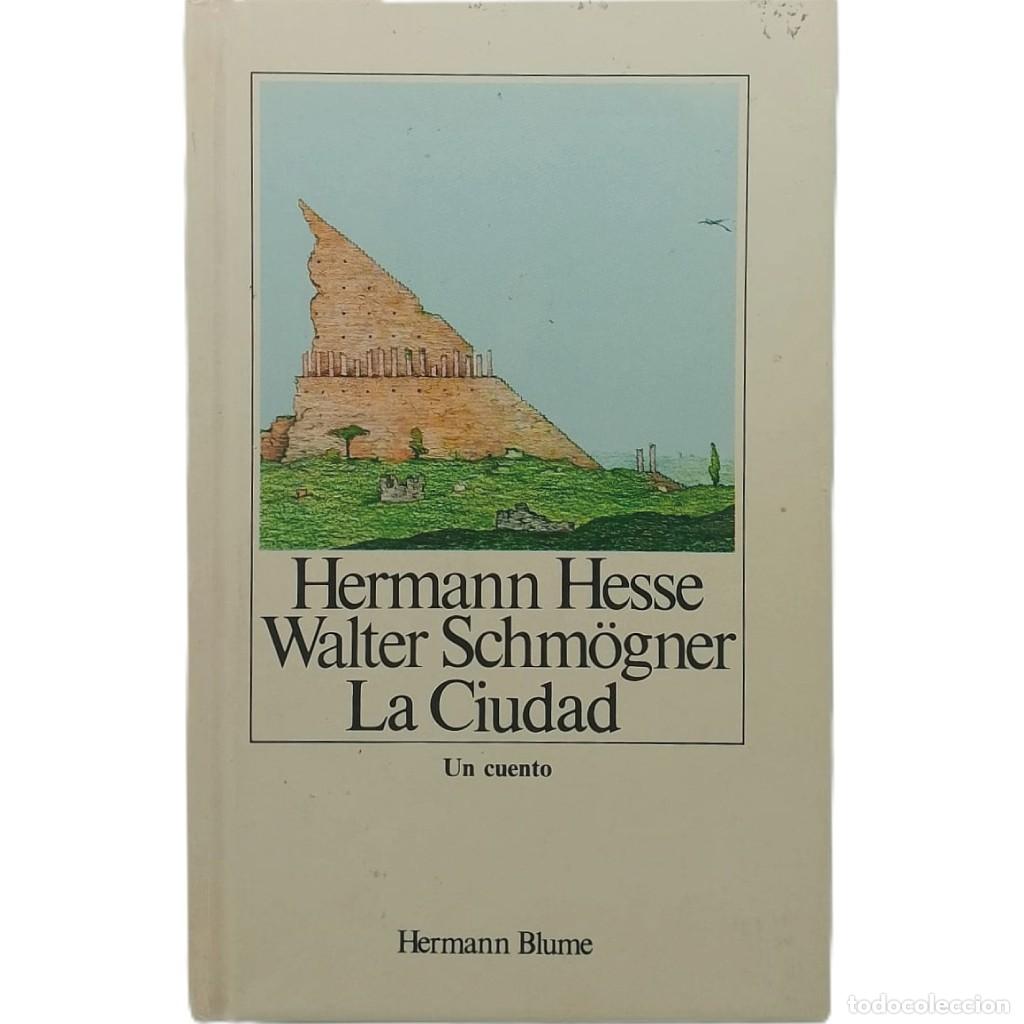 Libros de segunda mano: LA CIUDAD. Hesse, Hermann - Foto 1