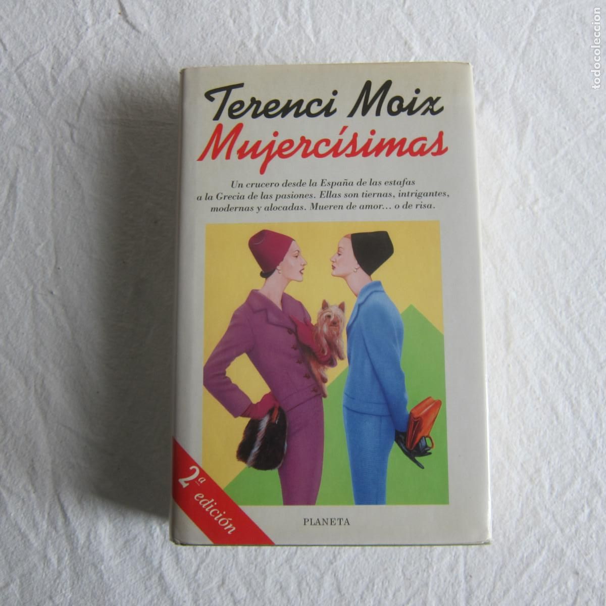 Second hand books: MUJERC&Iacute;SIMAS - TERENCI MOIX (PLANETA) NOVELA