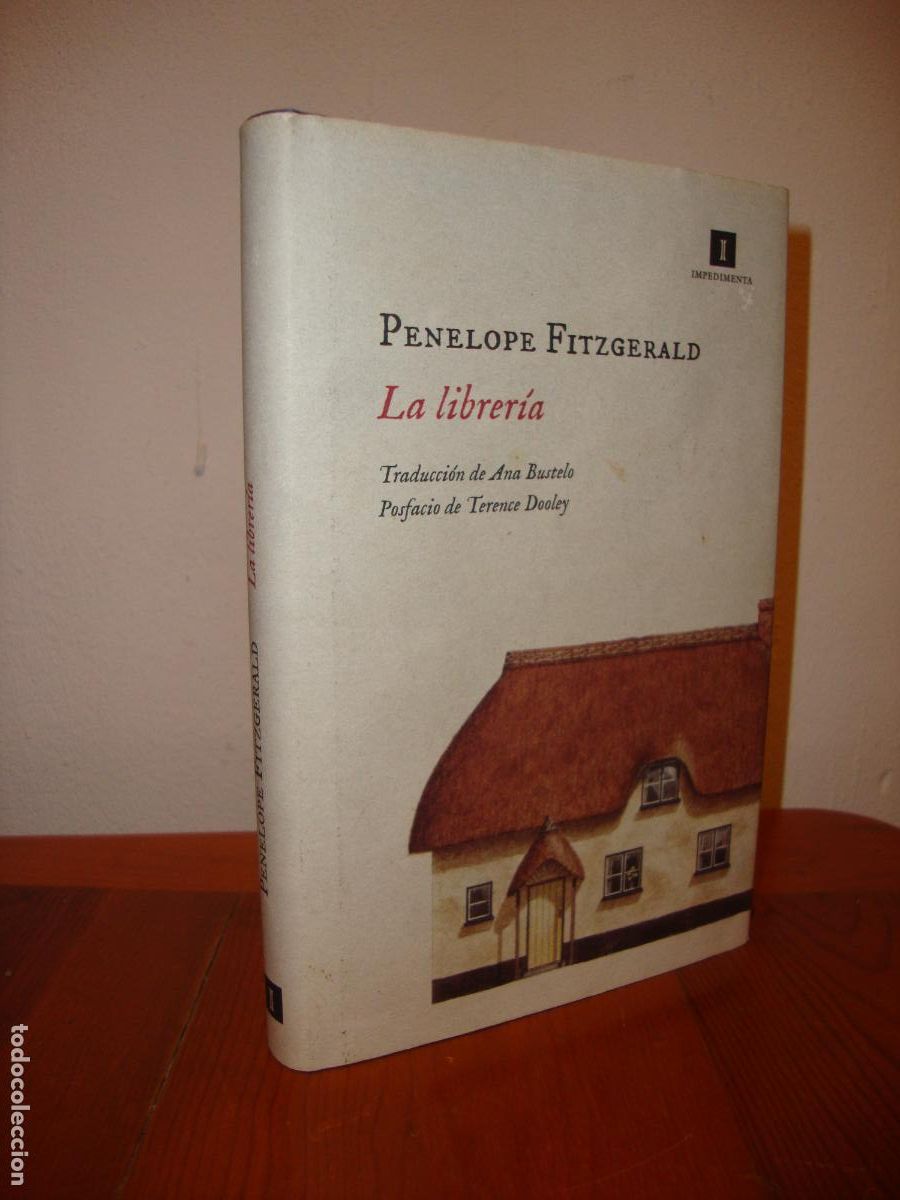 Libros de segunda mano: LA LIBRERIA. EDICION CONMEMORATIVA QUE INCLUYE UN POSFACIO ILUSTRADO (IMPEDIMENTA) - PENELOPE FITZGE