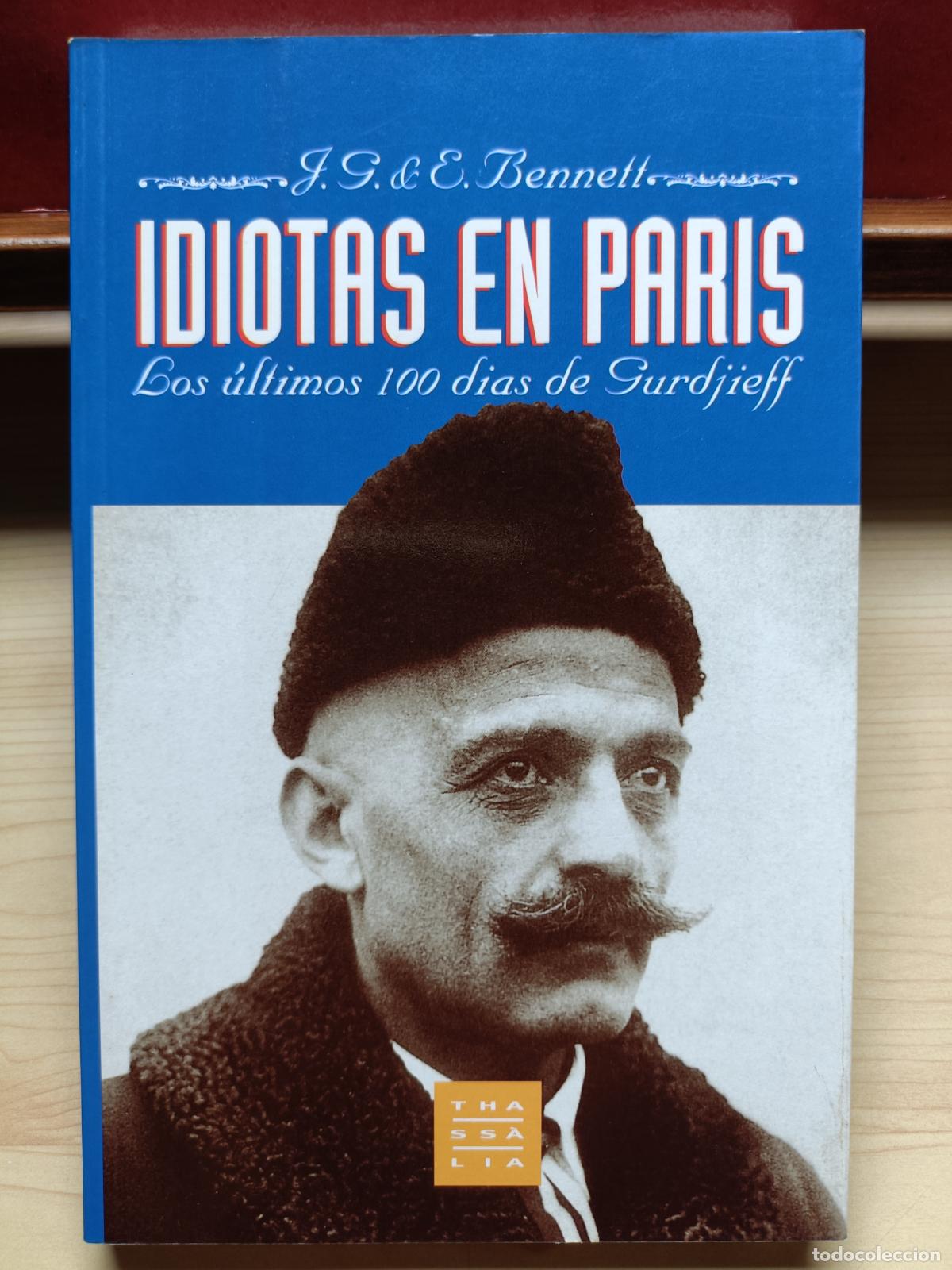 Libros de segunda mano: Idiotas en Par&iacute;s. John Bennett. Thass&agrave;lia, 1996. - Foto 1