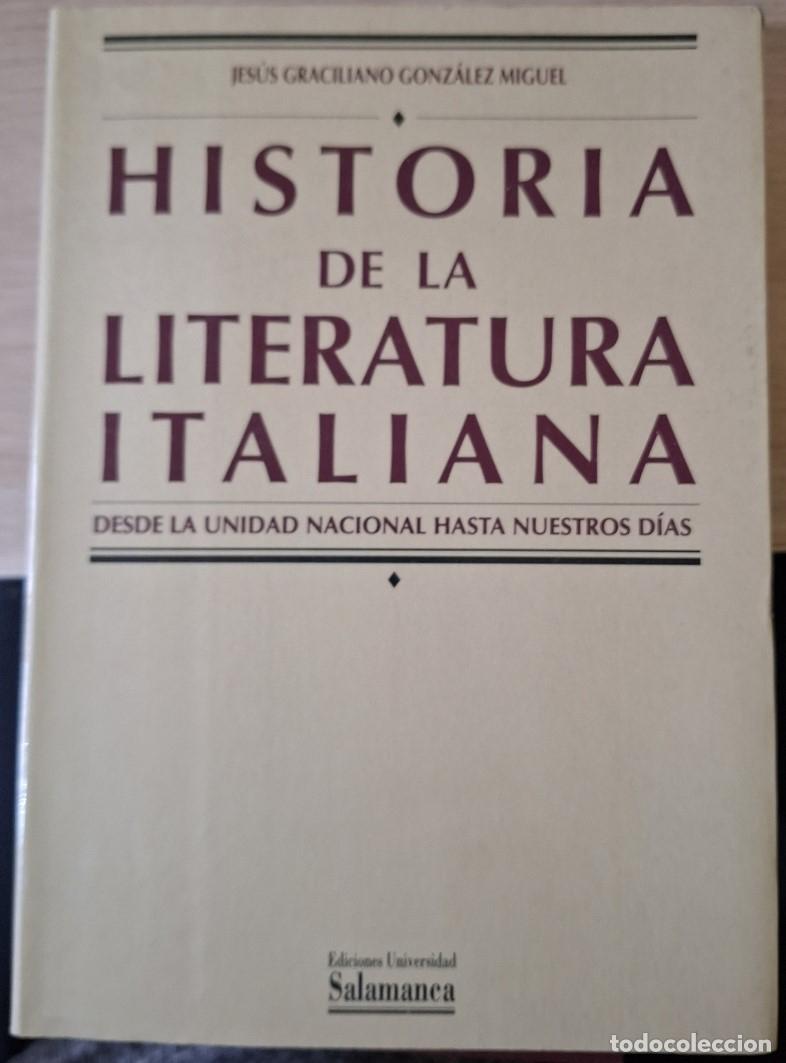 Libros de segunda mano: HISTORIA DE LA LITERATURA ITALIANA II: DESDE LA UNIDAD NACIONAL HASTA NUESTROS DIAS. - GRACILIANO GO