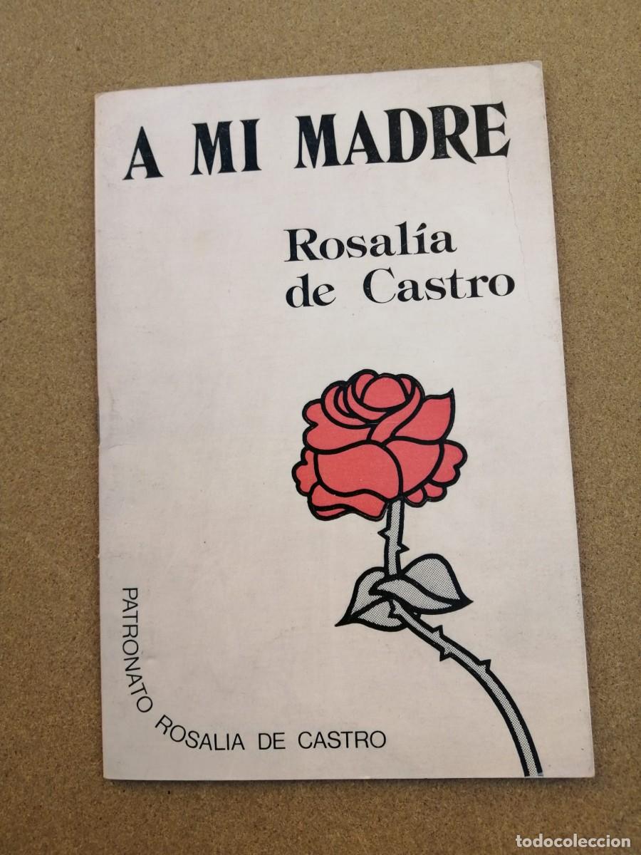 Libros de segunda mano: A MI MADRE (ROSALIA DE CASTRO) - Foto 1