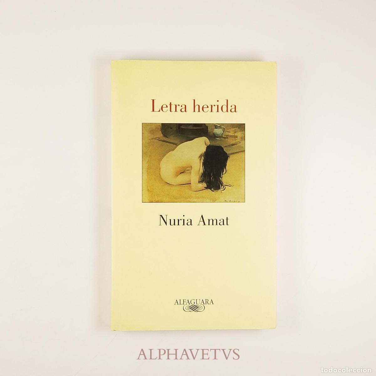 Libros de segunda mano: Letra herida - N&uacute;ria Amat - Foto 1