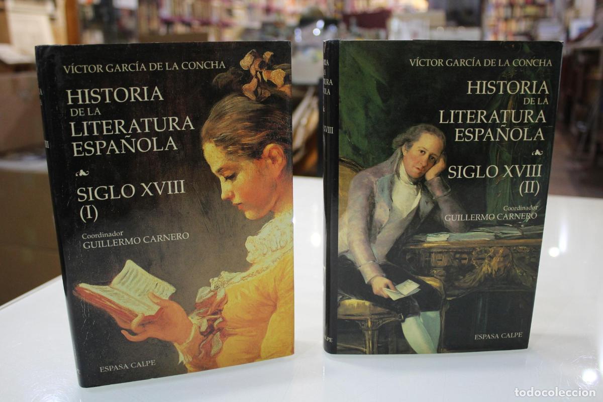 Livres d'occasion: Historia de la literatura espa&ntilde;ola.- Siglo XVIII.- Dos vol&uacute;menes - GARC&Iacute;A DE LA CONCHA, V&Iacute;CTOR, D