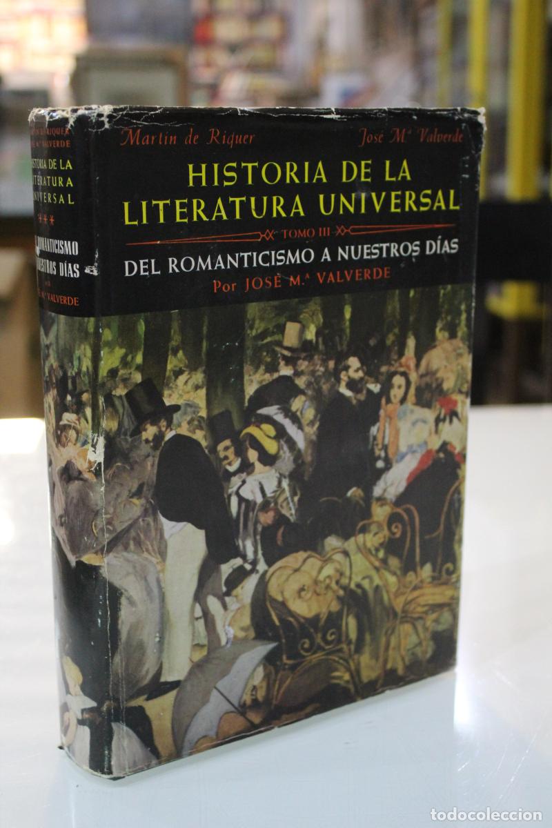 Livres d'occasion: Historia de la literatura universal. Tomo III: Del Romanticismo a nuestros d&iacute;as. - Riquer, Mart&iacute;n de