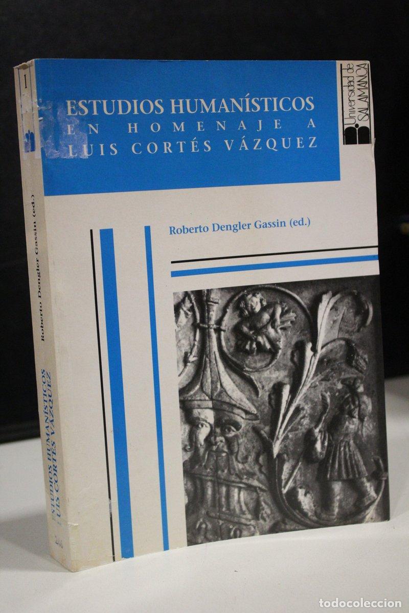 Libri di seconda mano: Estudios human&iacute;sticos en homenaje a Luis Cort&eacute;s V&aacute;zquez. Vol I.- Dengler Gassin, Roberto (Ed.). - De