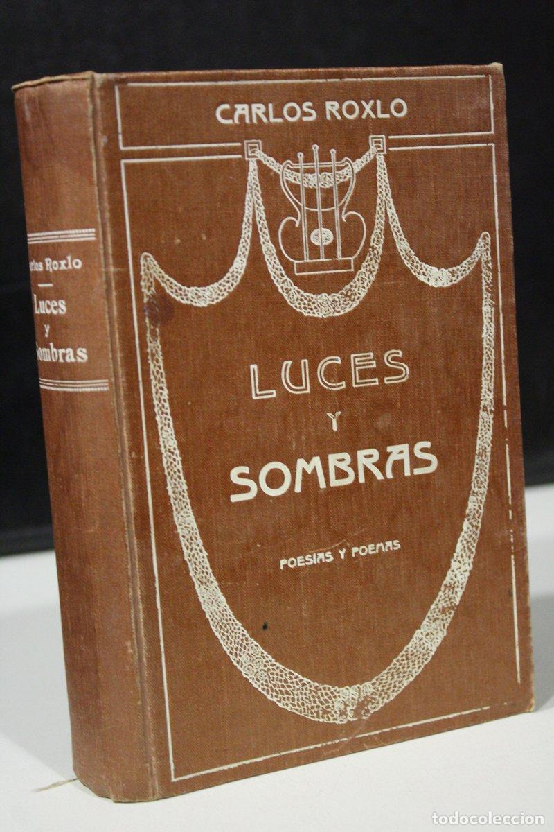 Gebrauchte B&uuml;cher: Luces y Sombras (Poes&iacute;as y Poemas) - Roxlo, Carlos.