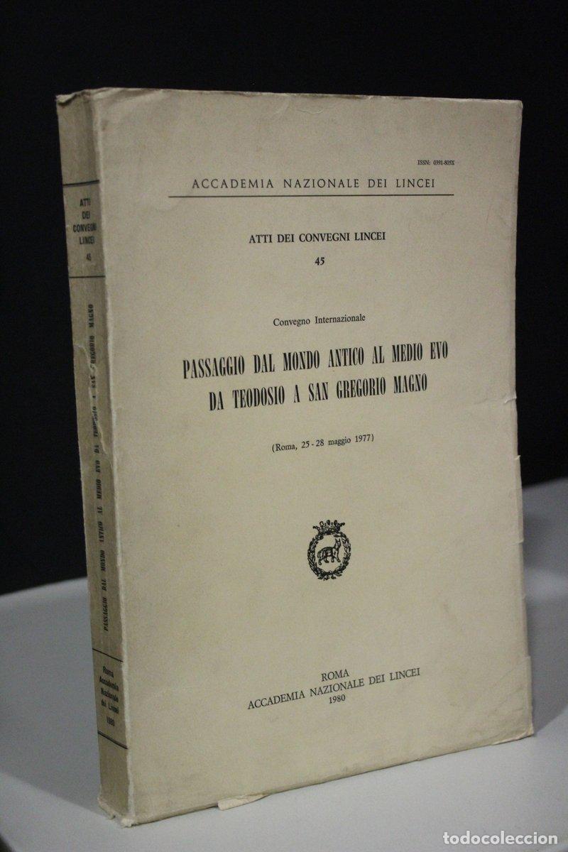 Gebrauchte B&uuml;cher: Passaggio dal mondo antico al medio evo da Teodosio a San Gregorio Magno. (Roma, 25-28 maggio 1977)