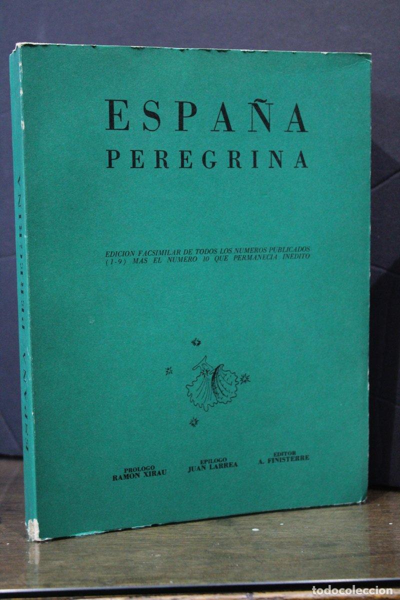 Gebrauchte B&uuml;cher: Espa&ntilde;a peregrina. Edici&oacute;n facsimilar de todos los n&uacute;meros publicados (1-9), m&aacute;s el n&uacute;mero 10 que per