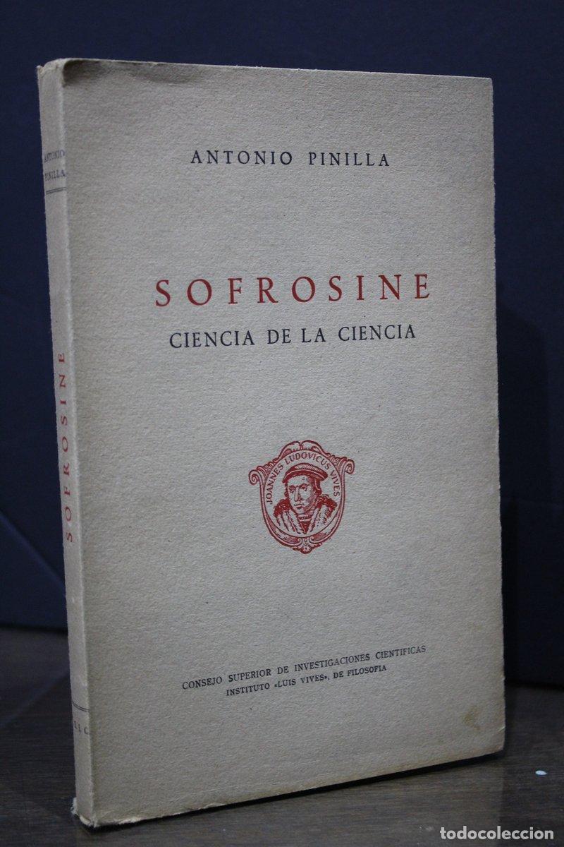 Gebrauchte B&uuml;cher: Sofrosine. Ciencia de la ciencia - Pinilla, Antonio.