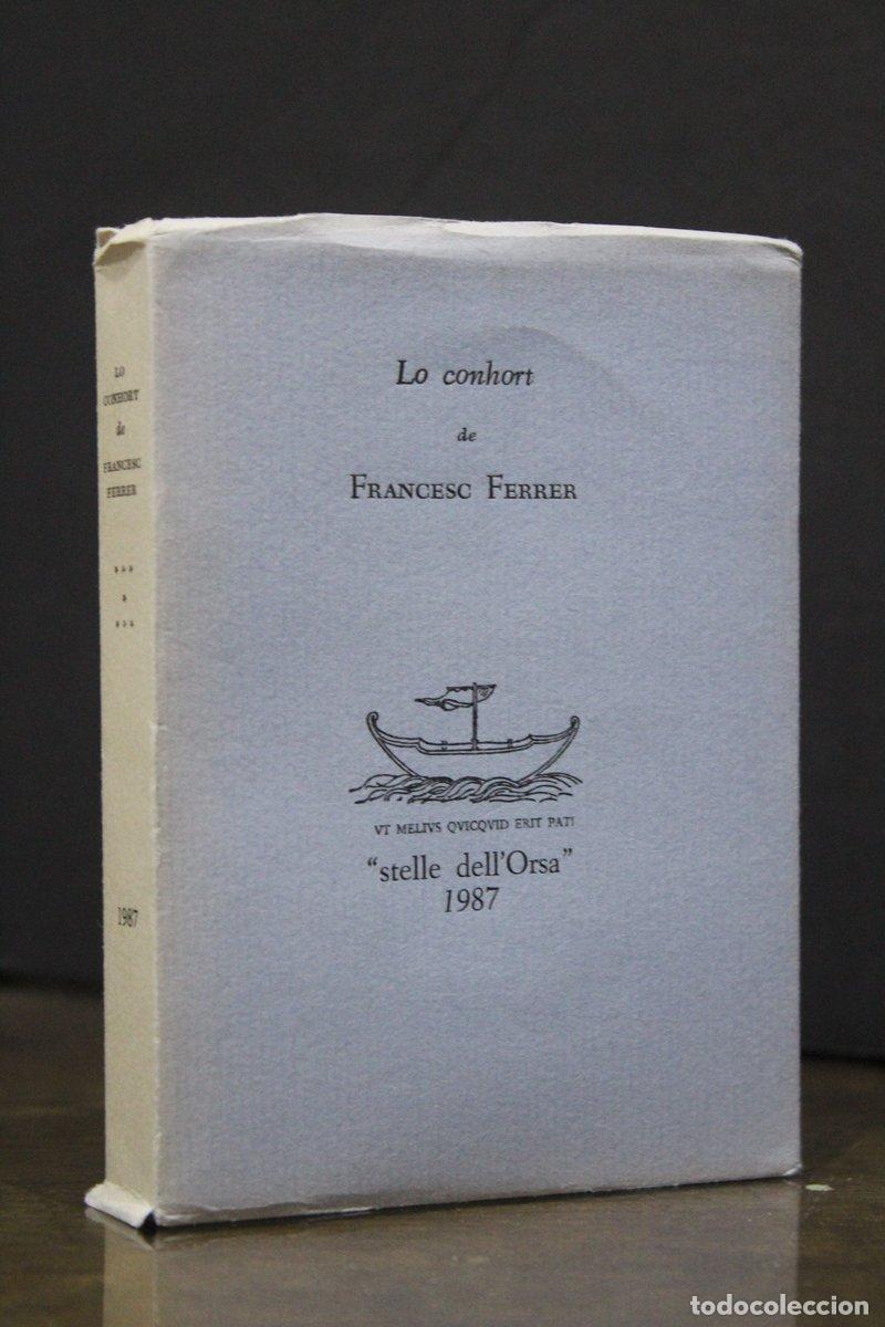 Livres d'occasion: Lo conhort.- Ferrer, Francesc. - Ferrer, Francesc. ; Edici&oacute; I Estudi De Jaume Auferil.