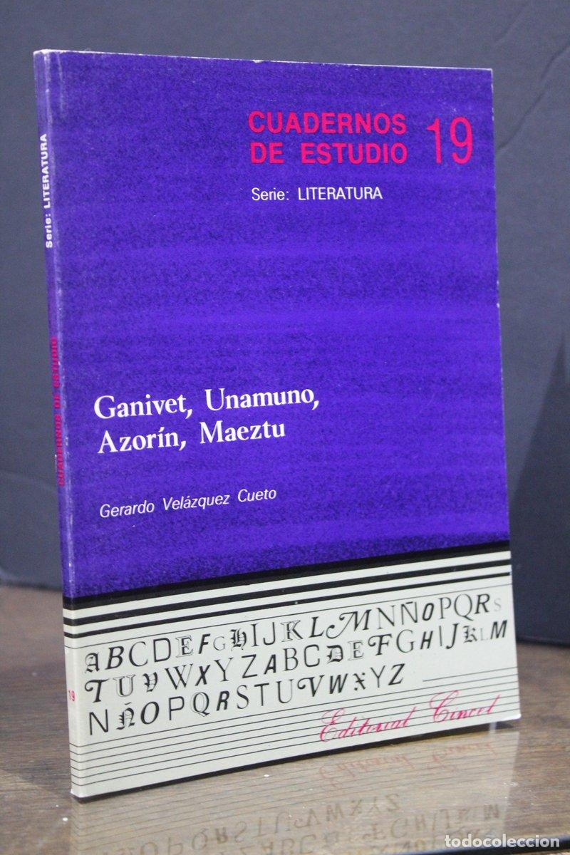 Libros de segunda mano: Ganivet, Unamuno, Azor&iacute;n, Maeztu - Vel&aacute;zquez Cueto, Gerardo.