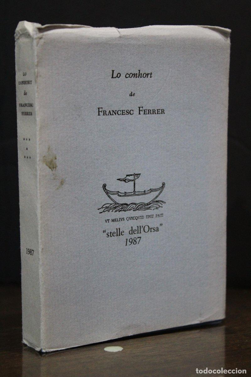 Livres d'occasion: Lo conhort.- Ferrer, Francesc. - Ferrer, Francesc. ; Edici&oacute; I Estudi De Jaume Auferil.