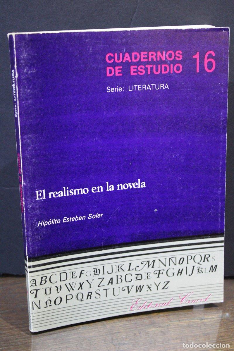 Livres d'occasion: El realismo en la novela - Esteban Soler, Hip&oacute;lito.