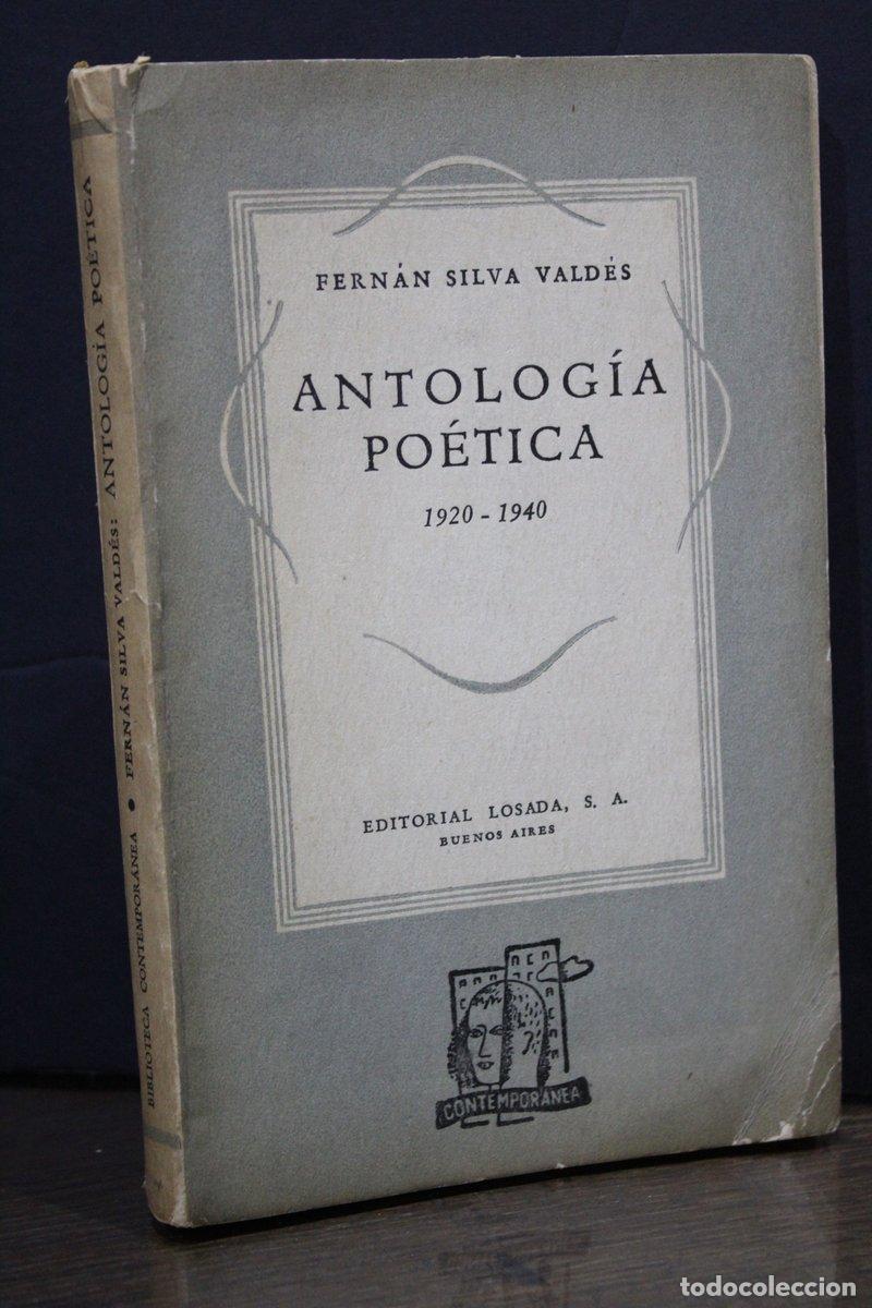 Livres d'occasion: Antolog&iacute;a po&eacute;tica, 1920-1940 - Silva Vald&eacute;s, Fern&aacute;n.