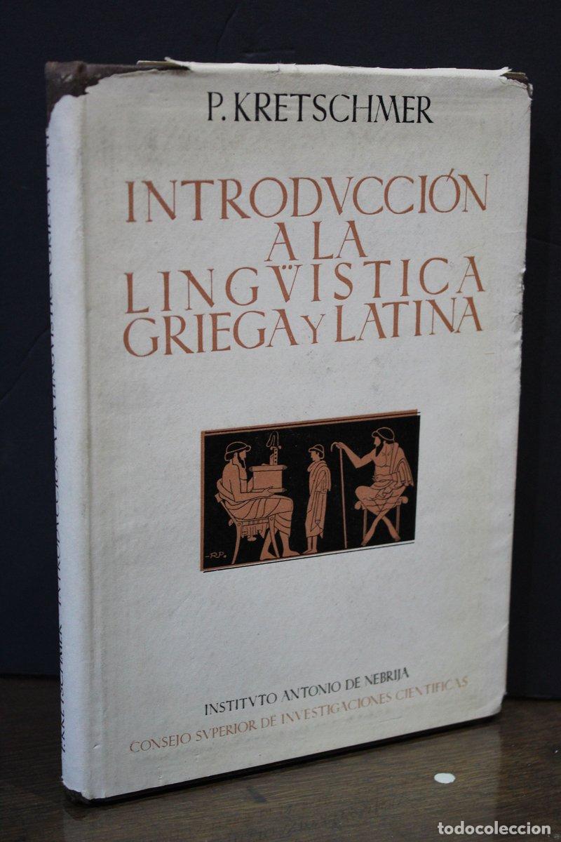 Livres d'occasion: Introducci&oacute;n a la ling&uuml;&iacute;stica griega y latina - Kretschmer, P.