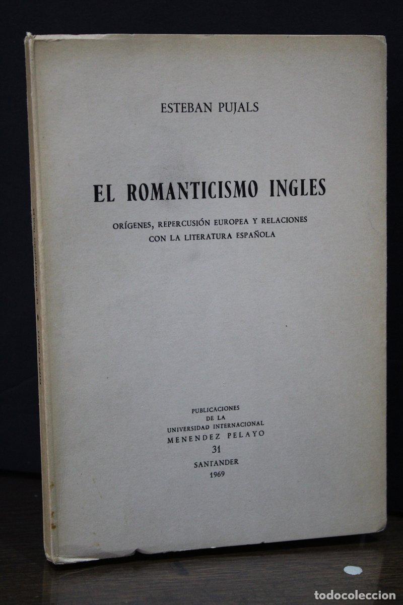Libri di seconda mano: El romanticismo ingl&eacute;s. Or&iacute;genes, repercusi&oacute;n europea y relaciones con la literatura espa&ntilde;ola.- Dedi