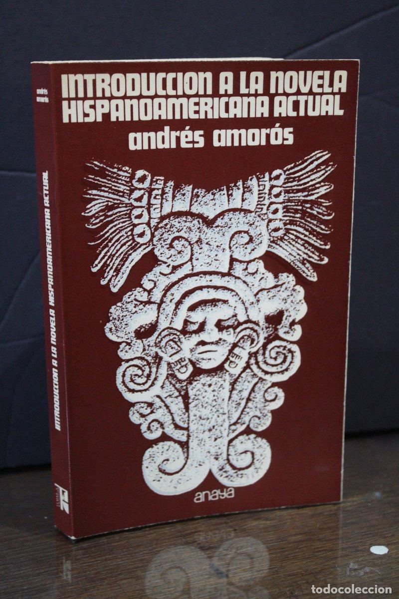 Livres d'occasion: Introducci&oacute;n a la novela hispanoamericana actual - Amor&oacute;s, Andr&eacute;s.