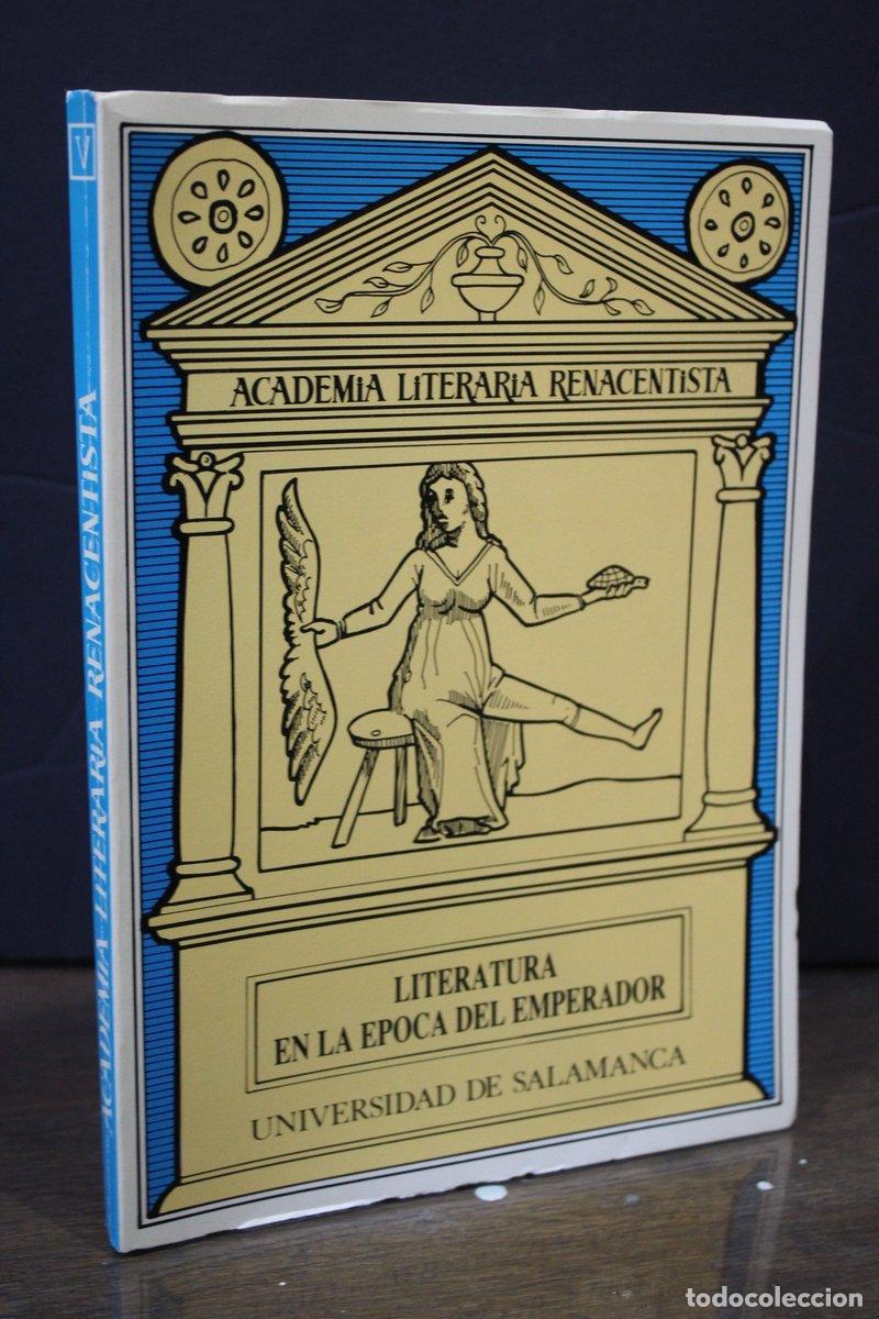 Livres d'occasion: Literatura en la &eacute;poca del emperador.- Academia Literaria Renacentista. - Edici&oacute;n Dirigida Por V&iacute;cto