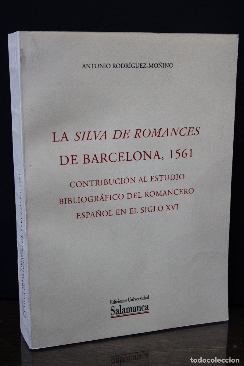 Livres d'occasion: La Silva de Romances de Barcelona, 1561. Contribuci&oacute;n al estudio bibliogr&aacute;fico del romancero espa&ntilde;ol