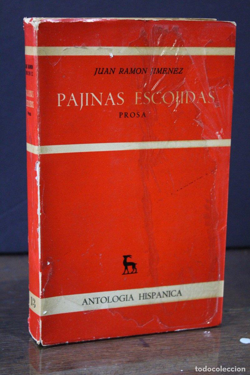 Libros de segunda mano: P&aacute;jinas escojidas. Prosa.- Jim&eacute;nez, Juan Ram&oacute;n. - Jim&eacute;nez, Juan Ram&oacute;n.; Selecci&oacute;n Y Nota Preliminar