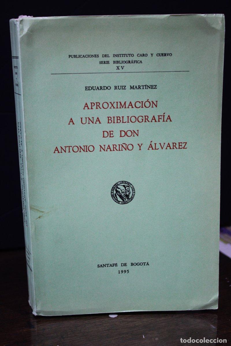 Libri di seconda mano: Aproximaci&oacute;n a una bibliograf&iacute;a de Don Antonio Nari&ntilde;o y &Aacute;lvarez - Ruiz Mart&iacute;nez, Eduardo.