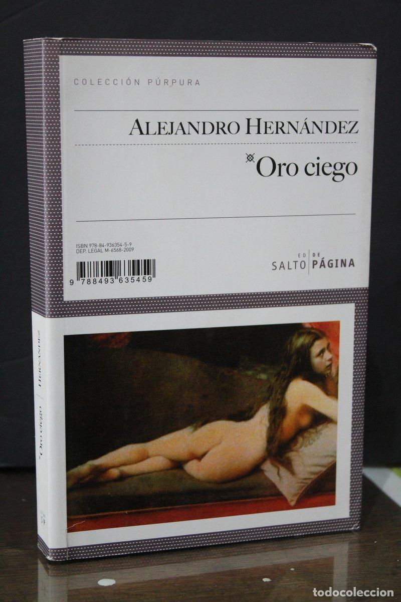 Libros de segunda mano: Oro ciego - Hern&aacute;ndez, Alejandro. - Foto 1