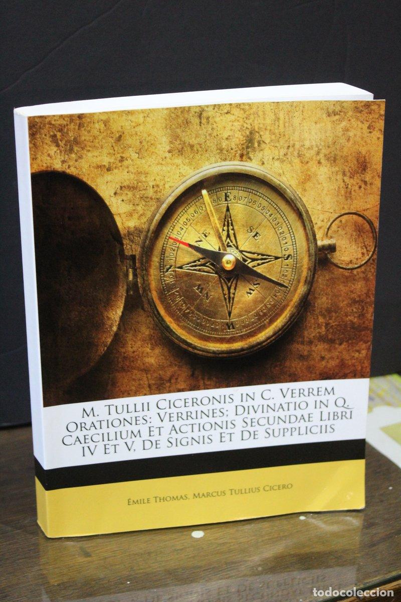 Libri di seconda mano: M. Tullii Ciceronis in C. Verrem Orationes: Verrines; Divinatio in Q. Caecilium et Actionis Secundae