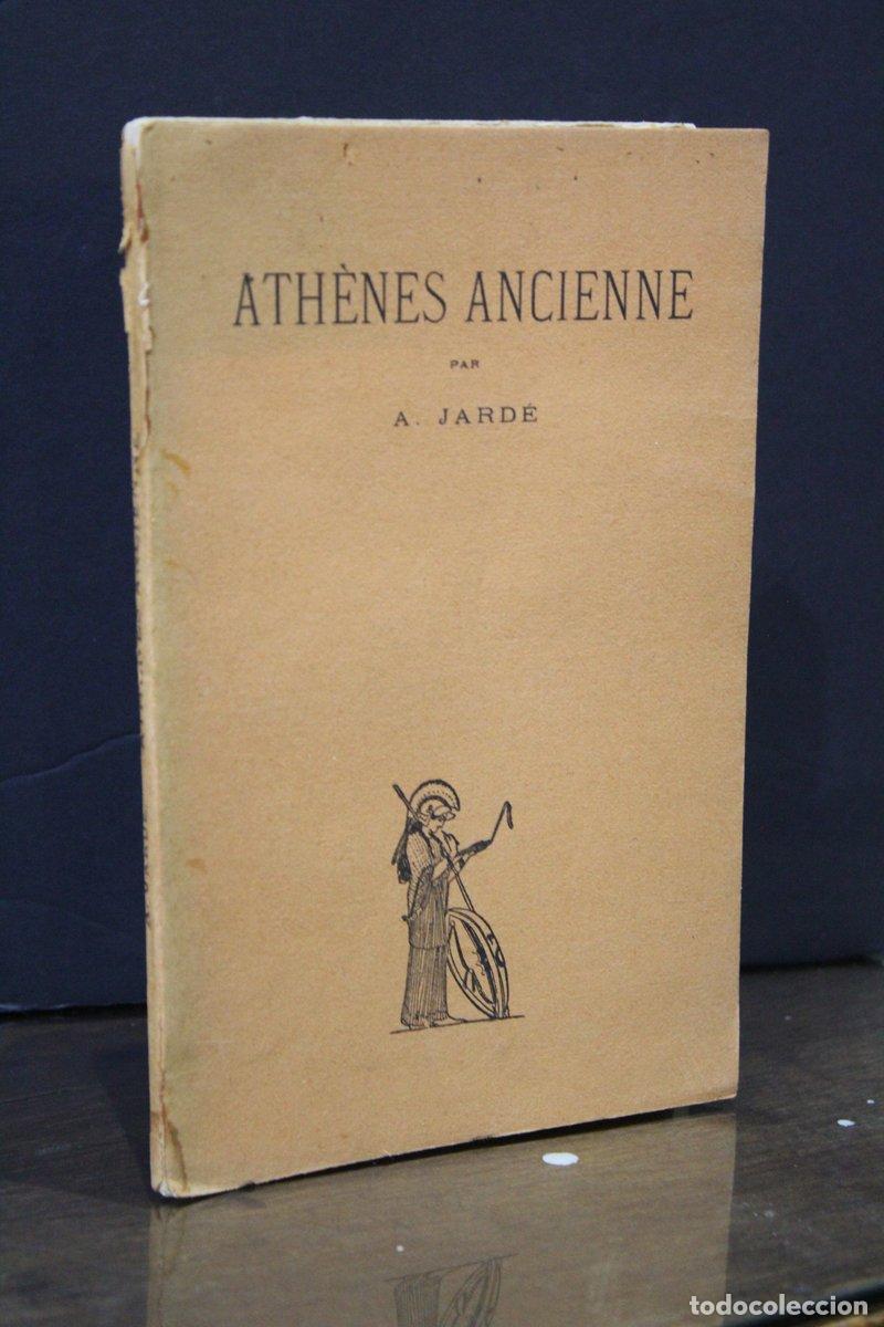 Libros de segunda mano: Ath&egrave;nes Ancienne - Jard&eacute;, A. - Foto 1