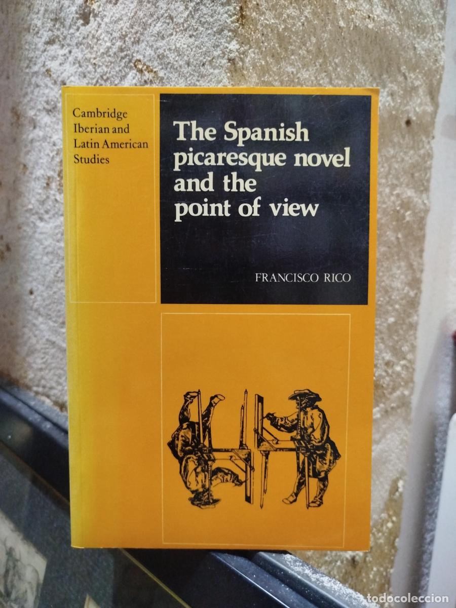 Libros de segunda mano: The Spanish picaresque novel and the point of view - Rico, Francisco.