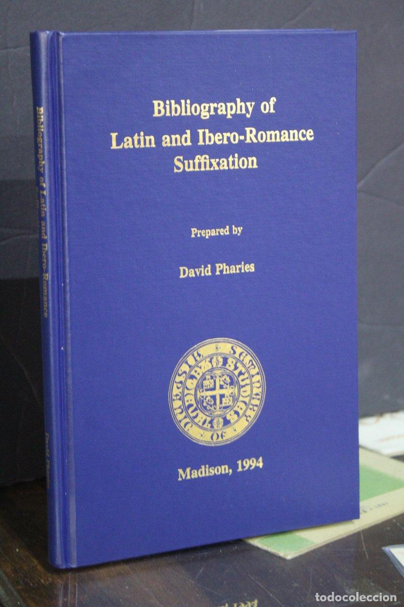 Libri di seconda mano: Bibliography of Latin and Ibero-Romance Suffixation - Pharies, David.(prepared)