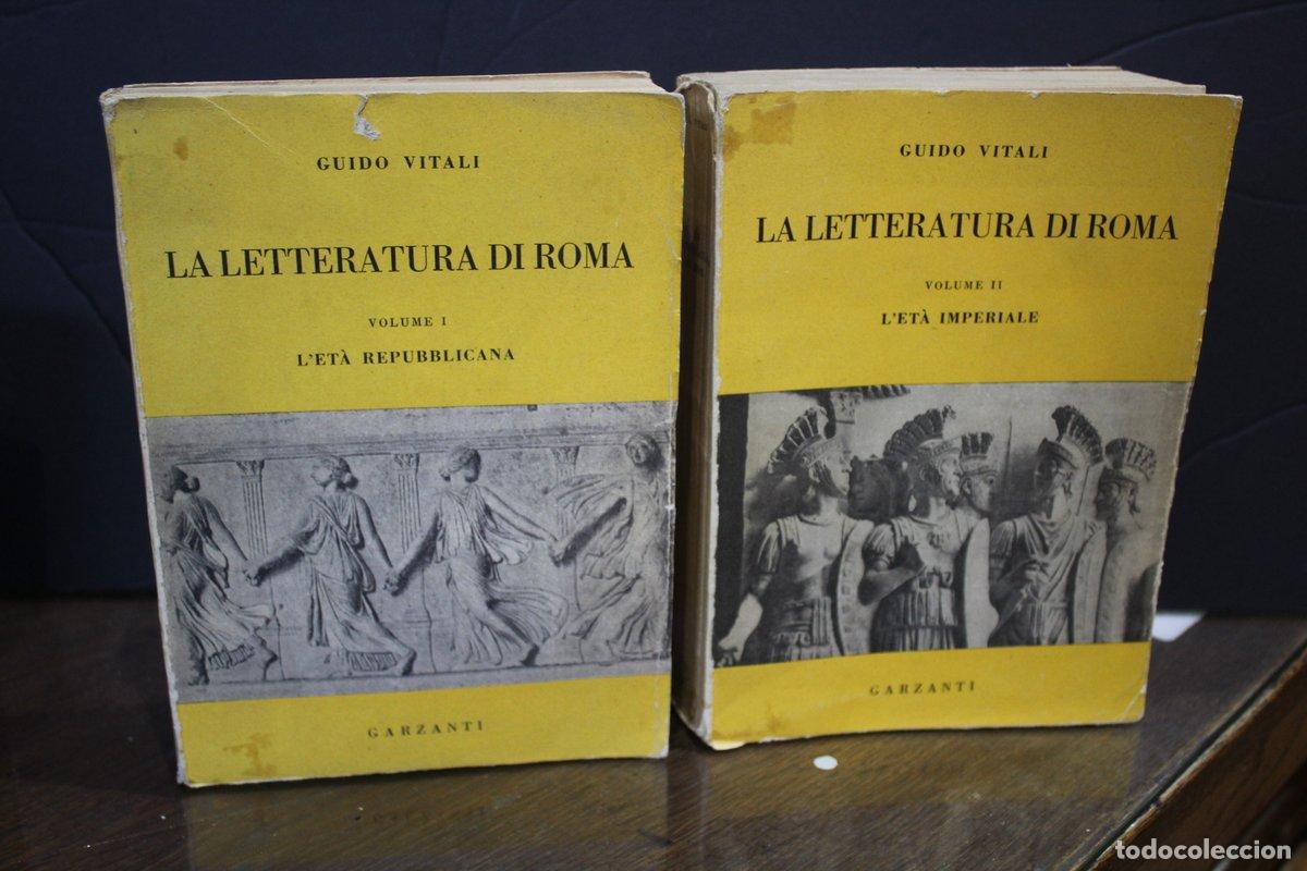 Second hand books: Vitali, Guido.- La Letteratura di Roma. Volume I: L'et&agrave; repubblicana. Volume II: L'et&agrave; imperiale. -