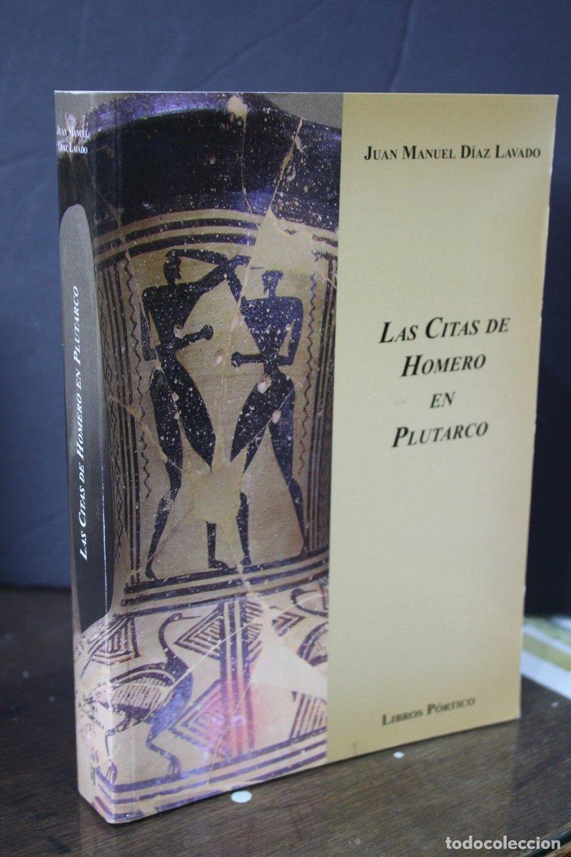 Libros de segunda mano: Las citas de Homero en Plutarco - D&iacute;az Lavado, Juan Manuel.