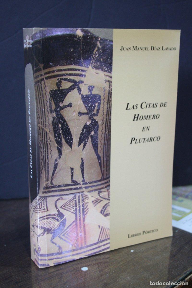 Libros de segunda mano: Las citas de Homero en Plutarco - D&iacute;az Lavado, Juan Manuel.