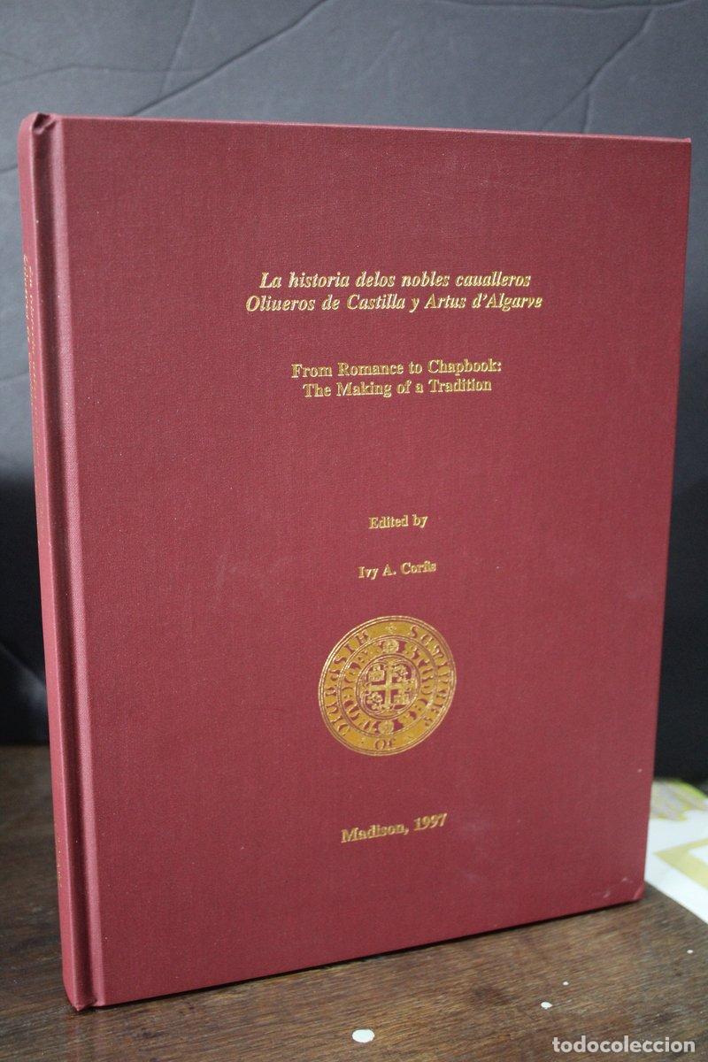 Second hand books: La historia delos nobles caualleros oliueros de Castilla y Artus d'Algarve. - Corfis, Ivy A.