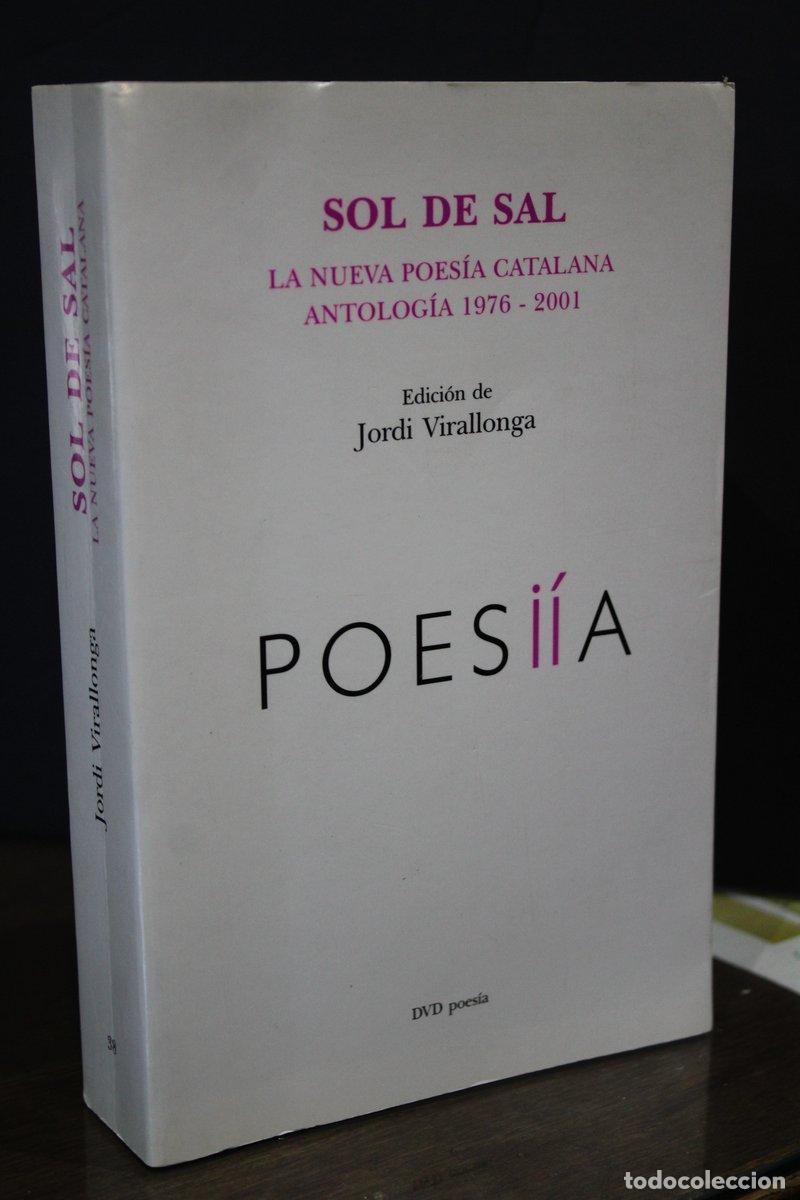 Second hand books: Sol de sal. La nueva poes&iacute;a catalana. Antolog&iacute;a 1976-2001 - Virallonga, Jordi. (ed.).
