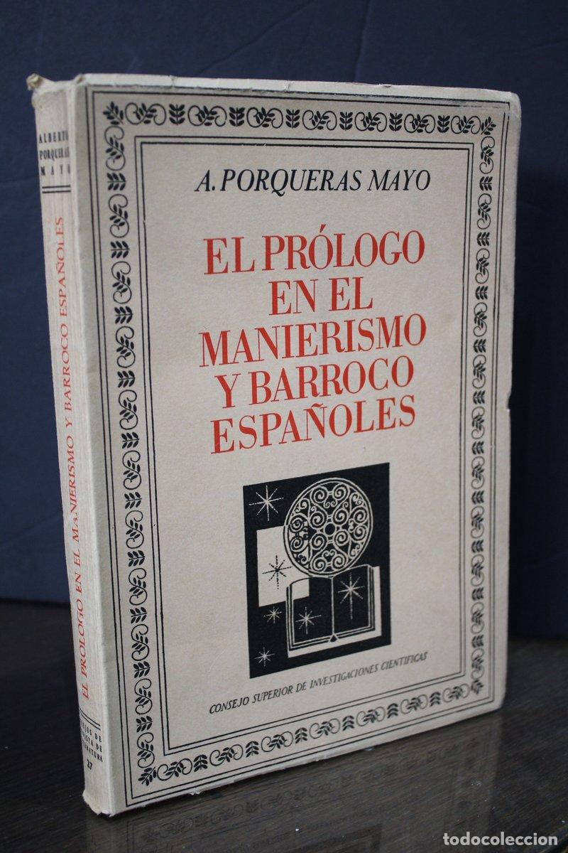 Libros de segunda mano: El pr&oacute;logo en el Manierismo y Barroco espa&ntilde;oles - Porqueras Mayo, A.