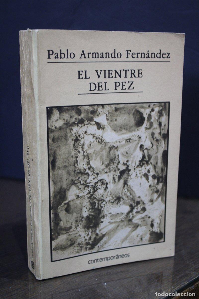 Gebrauchte B&uuml;cher: El vientre del pez - Fern&aacute;ndez, Pablo Armando.