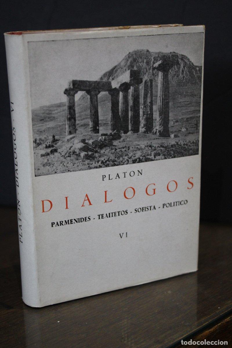 Gebrauchte B&uuml;cher: Plat&oacute;n.- Di&aacute;logos. VI.- Parm&eacute;nides. Teaitetos. Sofista. Pol&iacute;tico.- Ediciones Ib&eacute;ricas. - Plat&oacute;n.; Tr