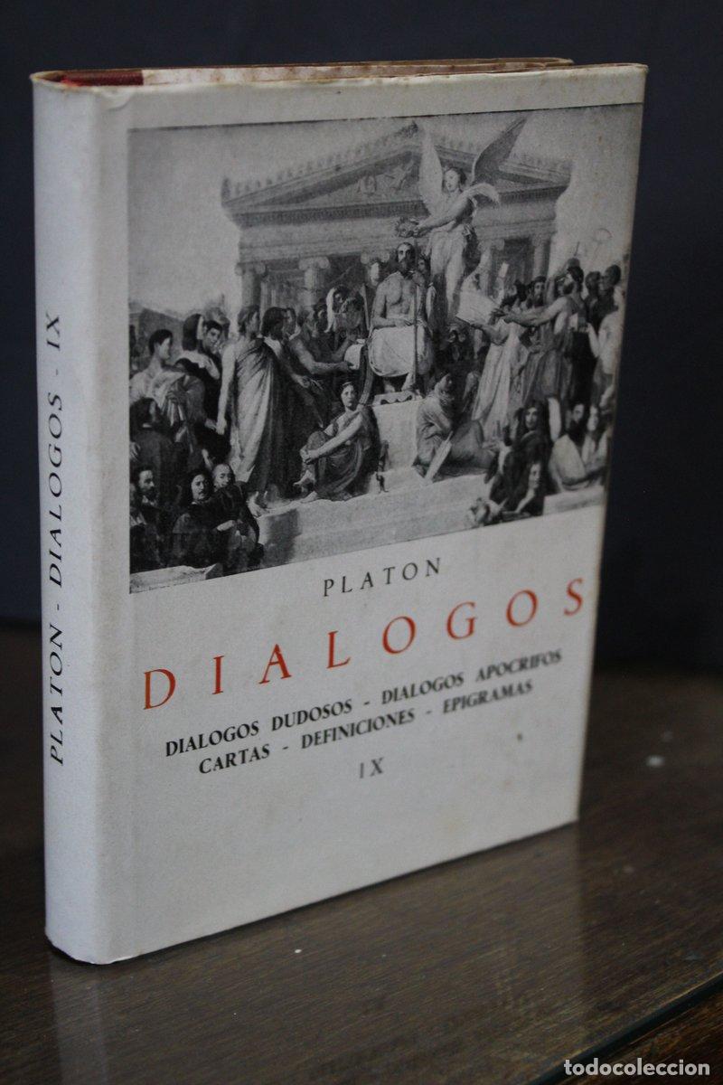 Gebrauchte B&uuml;cher: Plat&oacute;n.- Di&aacute;logos. IX.- Di&aacute;logos dudosos. Di&aacute;logos Ap&oacute;crifos. Cartas. Definiciones. Epigramas.- Edic