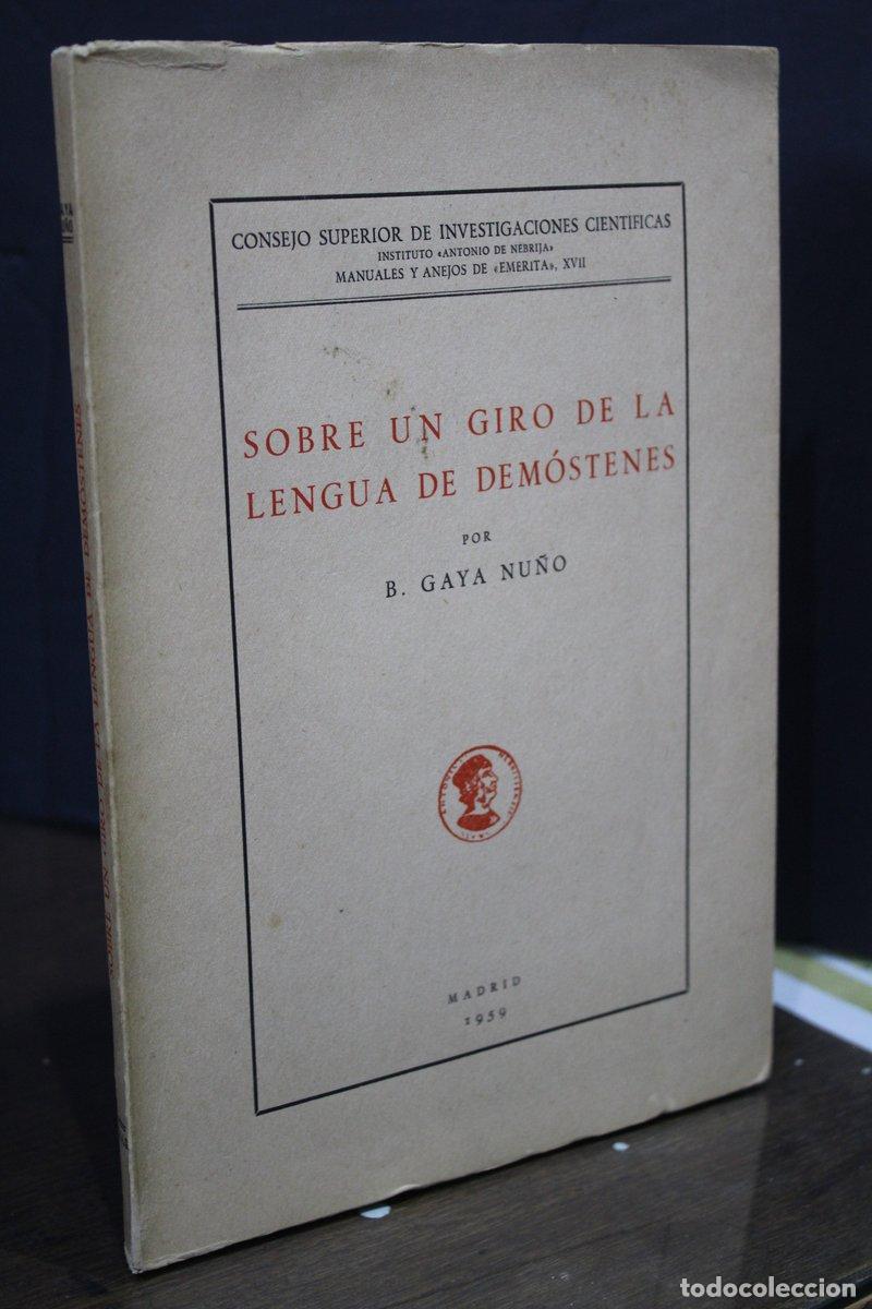 Livres d'occasion: Sobre un giro de la lengua de Dem&oacute;stenes - Gaya Nu&ntilde;o, Benito.