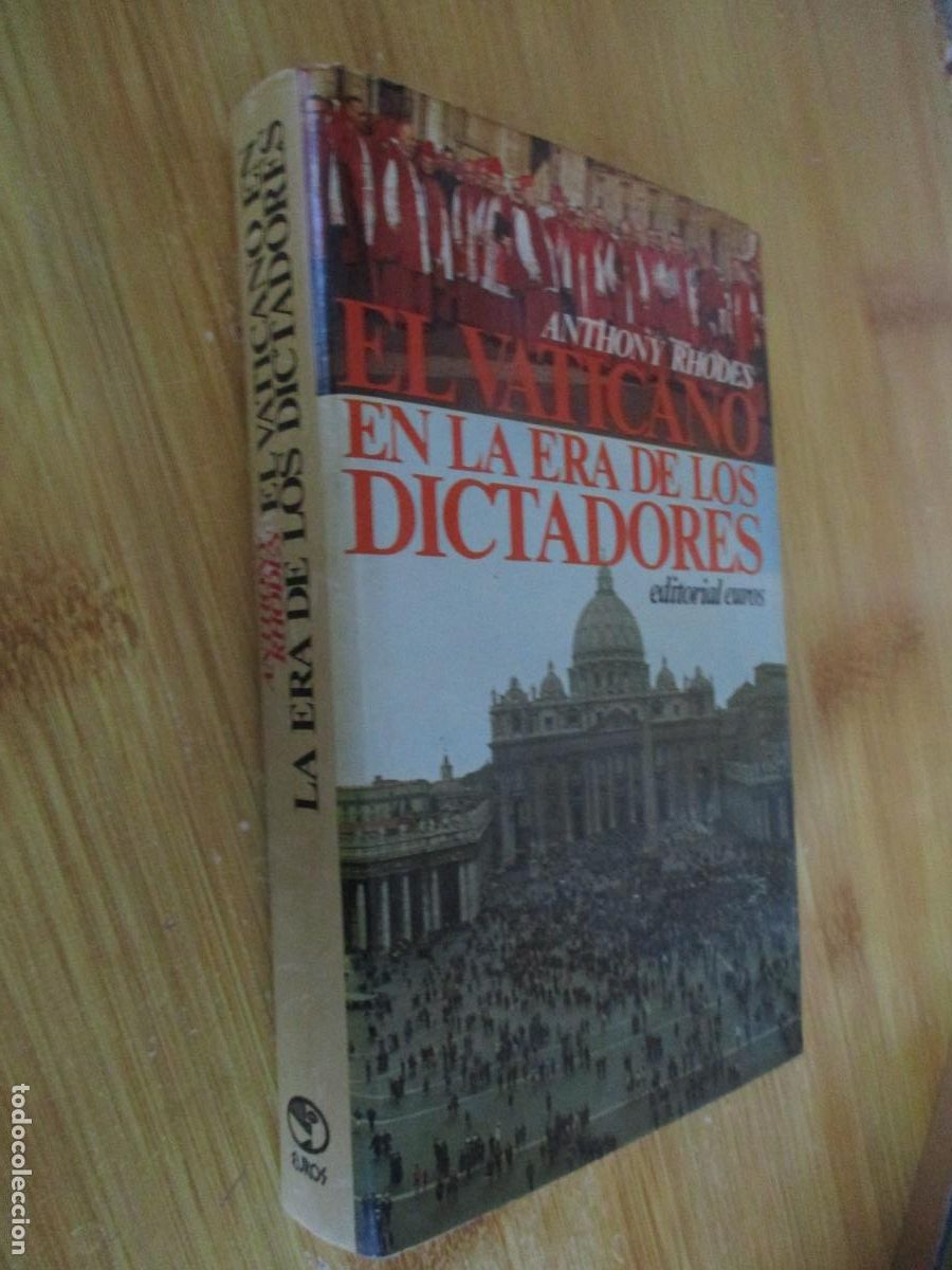 Second hand books: ANTHONY RHODES-EL VATICANO EN LA ERA DE LOS DICTADORES (1922-1945)-, EDITORIAL EUROS-1975