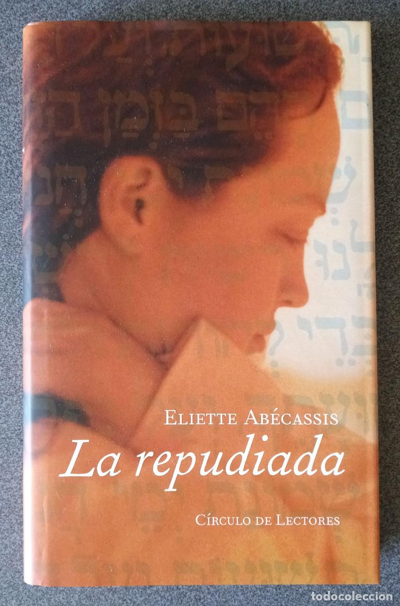 Libros de segunda mano: La Repudiada Eliette Ab&eacute;cassis - Foto 1