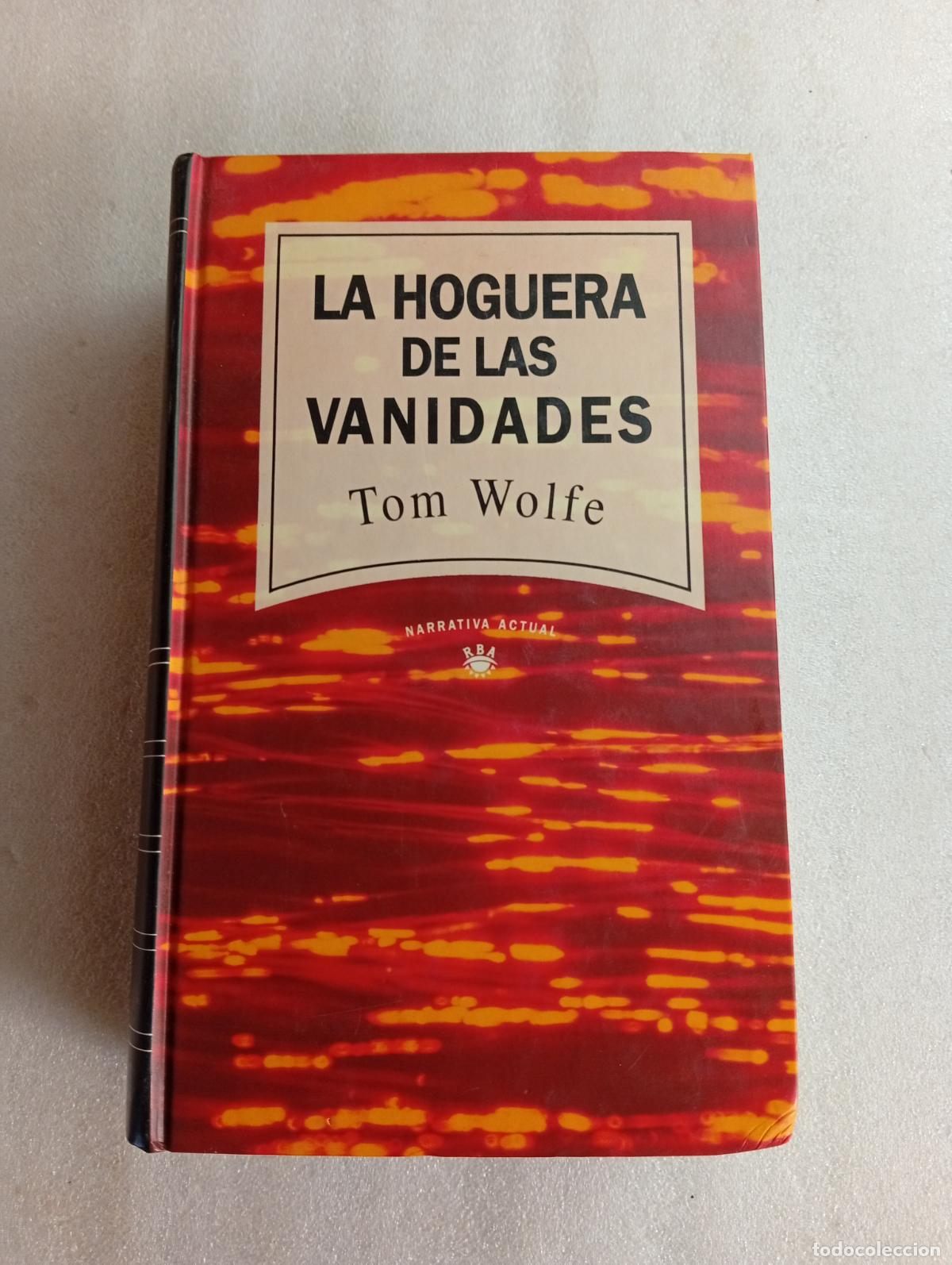 Libros de segunda mano: LA HOGUERA DE LAS VANIDADES - TOM WOLFE - Foto 1
