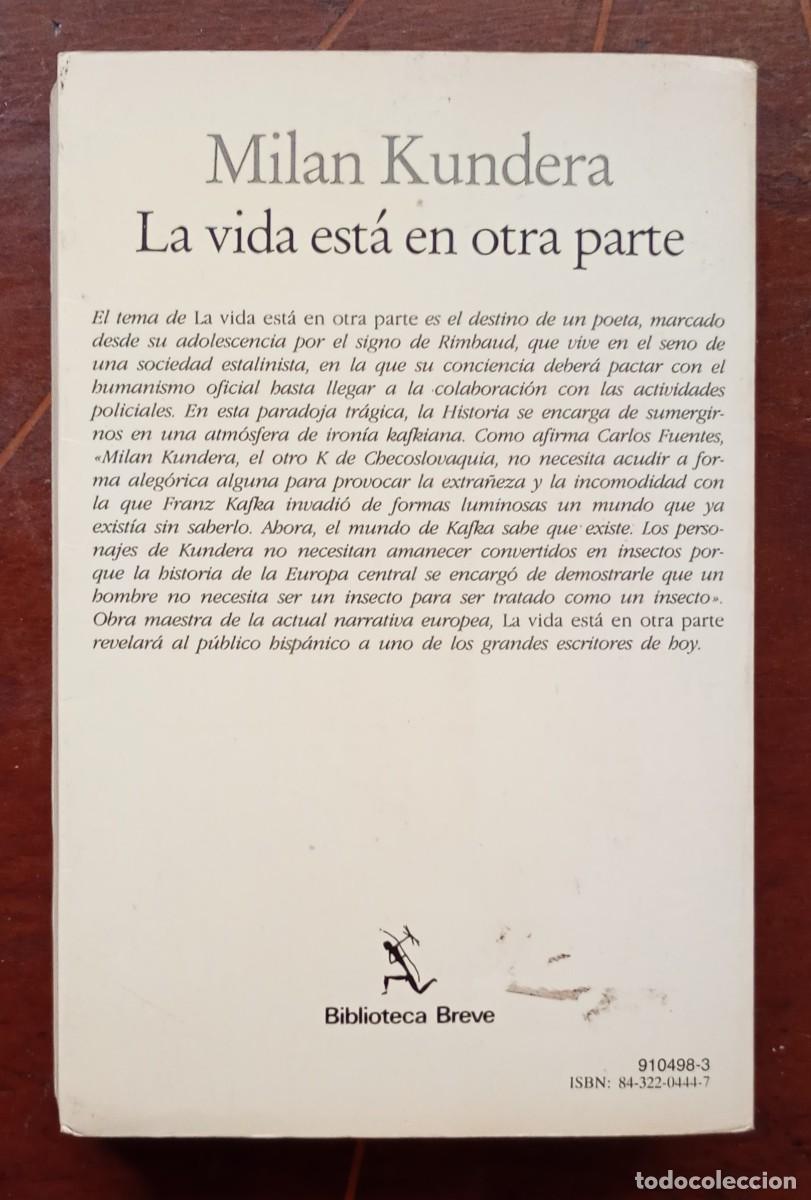 Libros de segunda mano: Milan Kundera LA VIDA ESTA EN OTRA PARTE - Foto 4