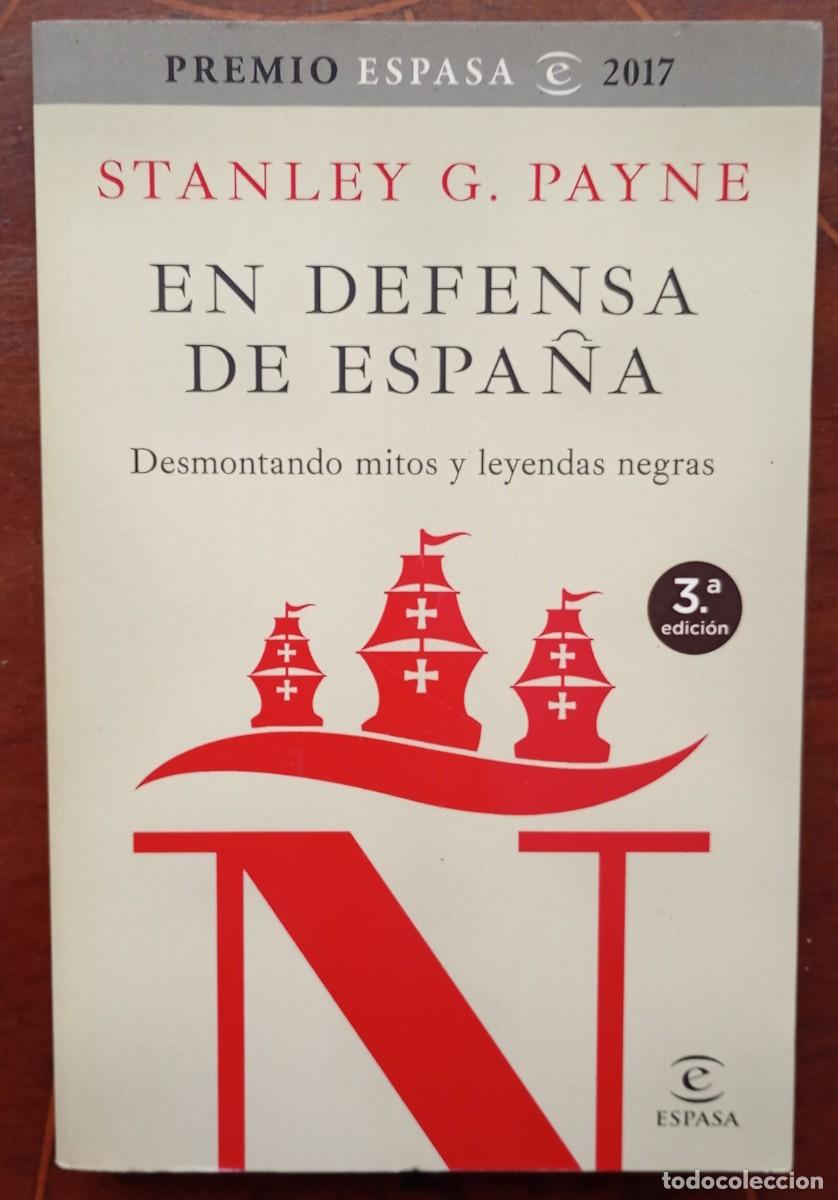 Libros de segunda mano: Stanley G. Payne EN DEFENSA DE ESPA&Ntilde;A - Foto 1