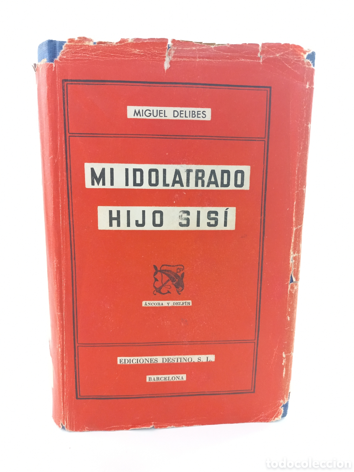 Libros de segunda mano: Mi idolatrado hijo sis&iacute;. Miguel Delibes. Destino, ancora y delf&iacute;n, primera edici&oacute;n, 1953.